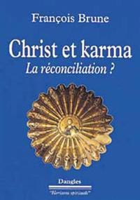 Christ et Karma : la réconciliation ?
