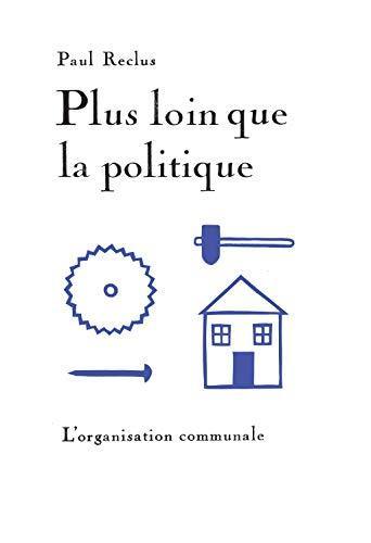 Plus loin que la politique : l'organisation communale Plus loin que la politique : l'organisation communale