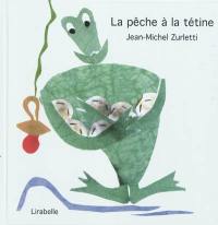 La pêche à la tétine