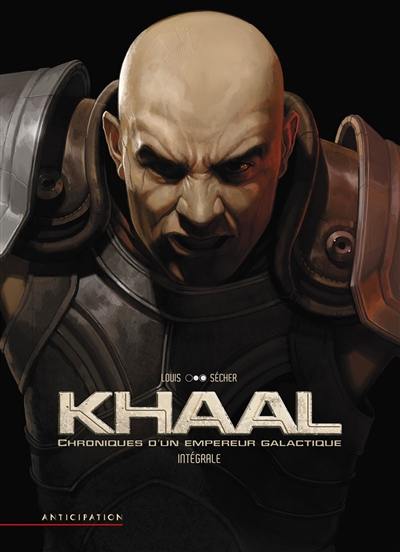 Khaal : chroniques d'un empereur galactique : intégrale Khaal : chroniques d'un empereur galactique : intégrale