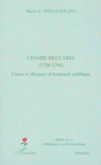 Cesare Beccaria (1738-1794) : cours et discours d'économie politique