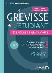 Le Grevisse de l'étudiant : exercices de grammaire : licence, prépas, Capes, agrégation