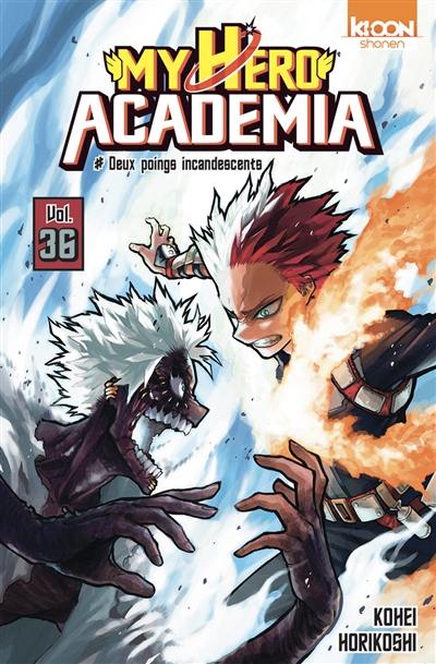 My hero academia. Vol. 36. Deux poings incandescents My hero academia. Vol. 36. Deux poings incandescents