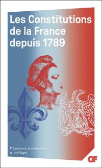 Les Constitutions de la France depuis 1789