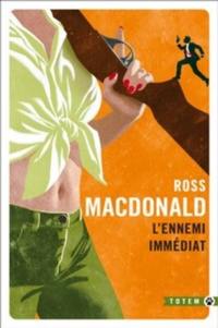 L'ennemi immédiat