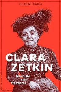 Clara Zetkin : féministe sans frontières