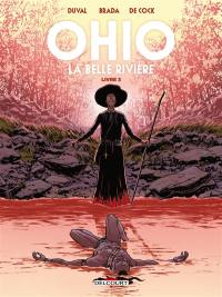 Ohio : la belle rivière. Vol. 3