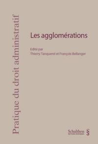 Les agglomérations Les agglomérations