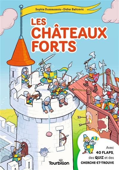 Les châteaux forts Les châteaux forts