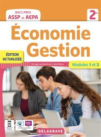 Economie, gestion 2de bacs pros ASSP et AEPA : modules 1 et 2