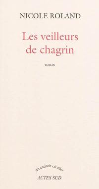Les veilleurs de chagrin
