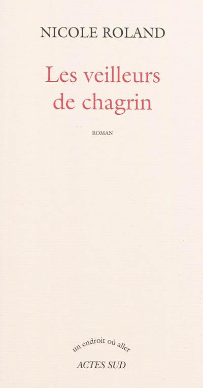 Les veilleurs de chagrin