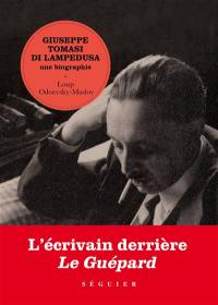 La face cachée du guépard : biographie de Giuseppe Tomasi di Lampedusa