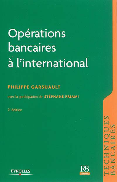 Opérations bancaires à l'international Opérations bancaires à l'international