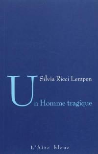 Un homme tragique : récit