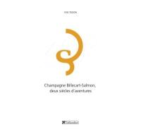 Champagne Billecart-Salmon, deux siècles d'aventures