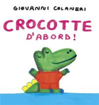 Crocotte d'abord !