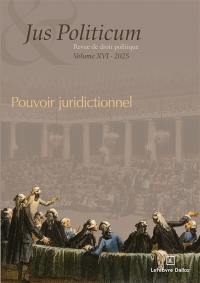 Jus politicum, n° 16. Pouvoir juridictionnel