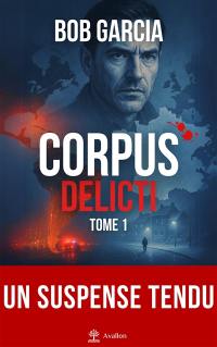 Corpus delicti. Vol. 1