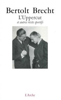 L'uppercut : et autres récits sportifs