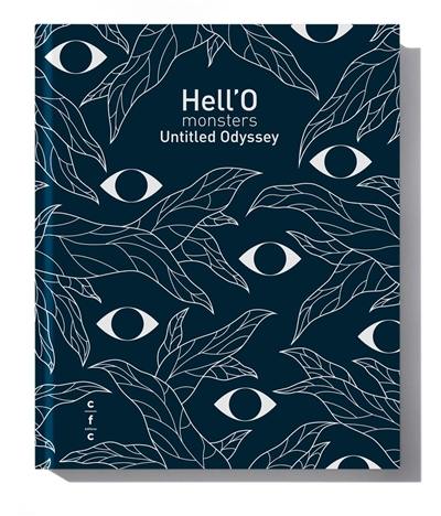 Hell'O monsters : Untitled odyssey Hell'O monsters : Untitled odyssey