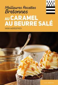 Meilleures recettes bretonnes au caramel au beurre salé
