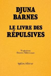 Le livre des répulsives : 8 poèmes & 5 dessins