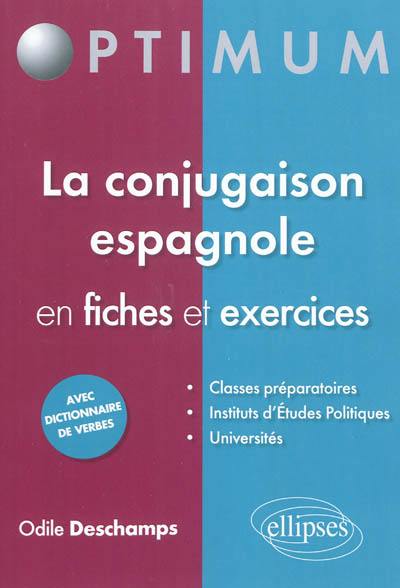 La conjugaison espagnole en fiches et exercices La conjugaison espagnole en fiches et exercices