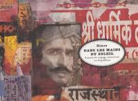 Dans les mains du soleil : carnet de voyage amoureux au Rajasthan Dans les mains du soleil : carnet de voyage amoureux au Rajasthan