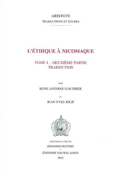 L'éthique à Nicomaque L'éthique à Nicomaque