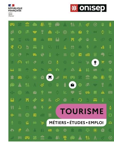Tourisme : métiers, études, emploi Tourisme : métiers, études, emploi