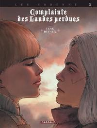 Complainte des landes perdues. Les Sudenne. Vol. 5. Deux cousines