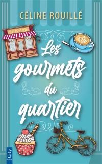 Les gourmets du quartier
