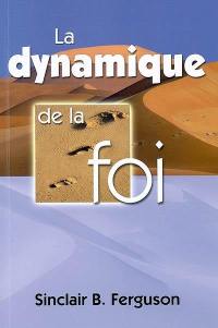La dynamique de la foi