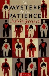 Le mystère de la patience Le mystère de la patience