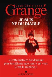 Je suis né du diable