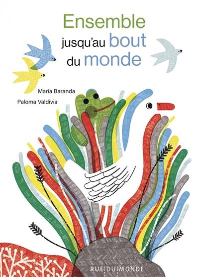Ensemble jusqu'au bout du monde