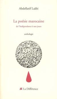 La poésie marocaine : de l'indépendance à nos jours