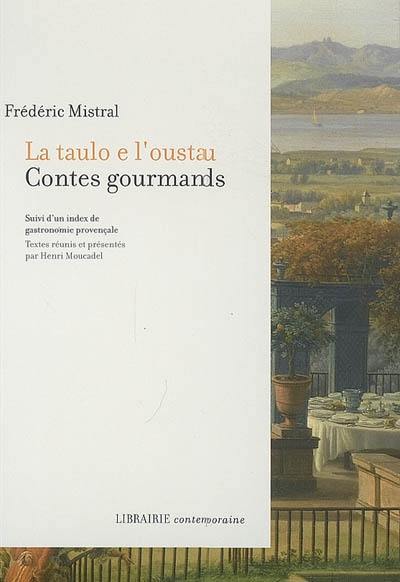 La taulo e l'oustau : contes gourmands La taulo e l'oustau : contes gourmands