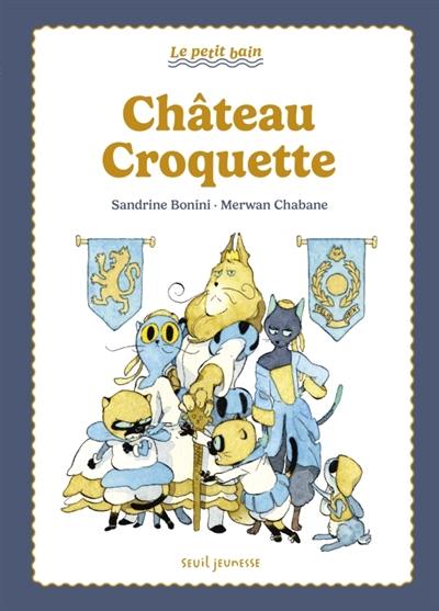 Château Croquette