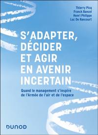 S'adapter, décider et agir en avenir incertain : quand le management s'inspire de l'armée de l'air et de l'espace