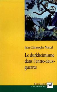 Le durkheimisme dans l'entre-deux-guerres