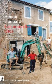 Les nouvelles têtes : refaire sa vie dans l'entre-soi des campagnes