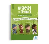 Histoire de France. Epoque contemporaine : de la Première Guerre mondiale à l'ère numérique