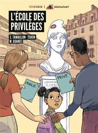 L'école des privilèges : public, privé : les familles face au choix