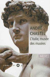 L'Italie, musée des musées. La vie des peintres italiens