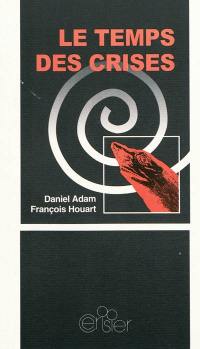 Le temps des crises