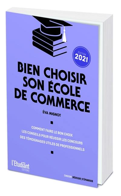 Bien choisir son école de commerce Bien choisir son école de commerce