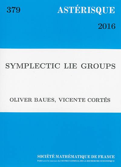 Astérisque, n° 379. Symplectic Lie groups