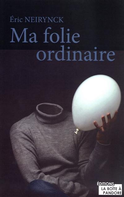 Ma folie ordinaire